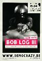 Cult 76 Bob Log III 40cm by 60cm 2008 15euro.jpg